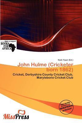 John Hulme (Cricketer born 1862)