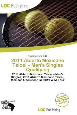 2011 Abierto Mexicano Telcel - Men's Singles Qualifying