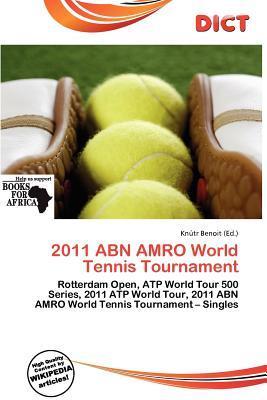 2011 ABN AMRO World Tennis Tournament