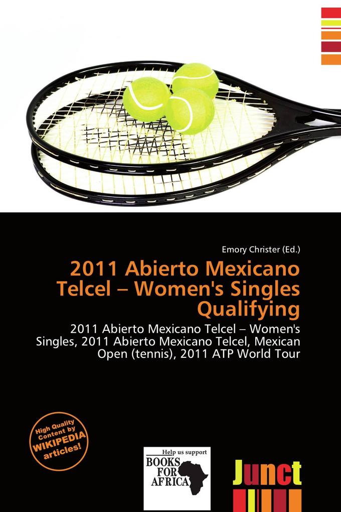 2011 Abierto Mexicano Telcel - Women's Singles Qualifying