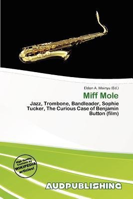 Miff Mole