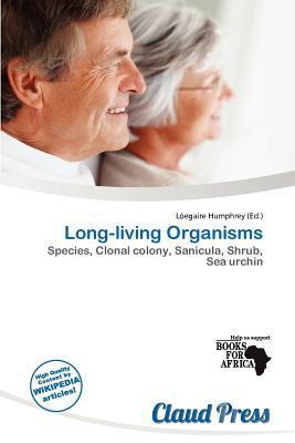 Long-living Organisms