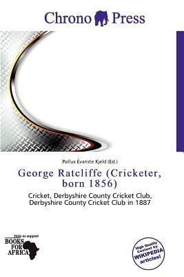 George Ratcliffe (Cricketer born 1856)