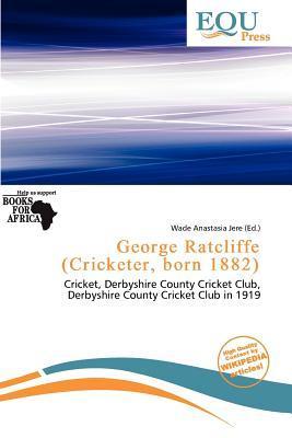 George Ratcliffe (Cricketer born 1882)