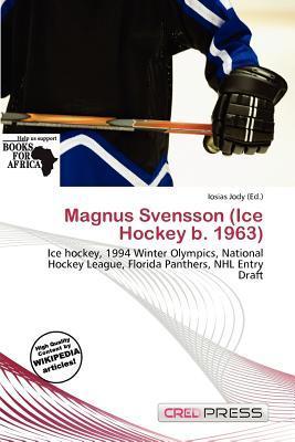 Magnus Svensson (Ice Hockey b. 1963)