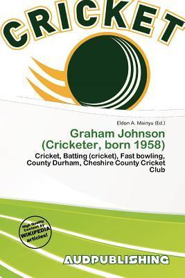 Graham Johnson (Cricketer born 1958)