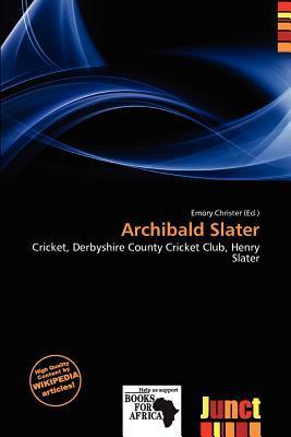 Archibald Slater