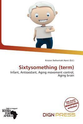 Sixtysomething (term)