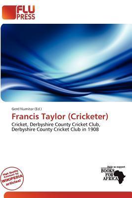 Francis Taylor (Cricketer)