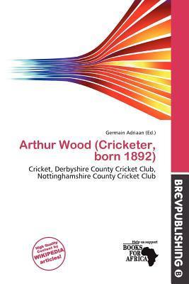 Arthur Wood (Cricketer born 1892)