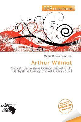 Arthur Wilmot