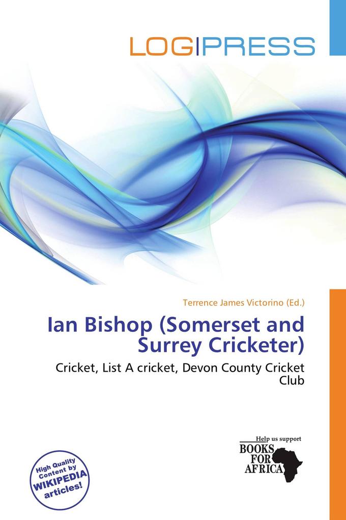 Ian Bishop (Somerset and Surrey Cricketer)