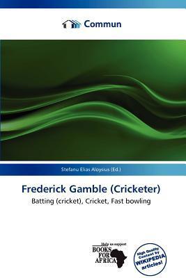 Frederick Gamble (Cricketer)
