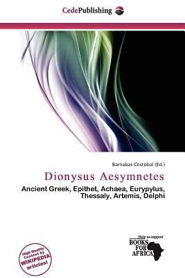 Dionysus Aesymnetes