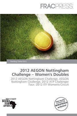 2012 AEGON Nottingham Challenge - Women's Doubles