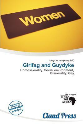 Girlfag and Guydyke