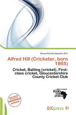Alfred Hill (Cricketer born 1865)