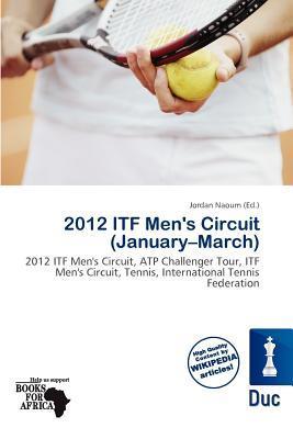 2012 ITF Men's Circuit (January-March)