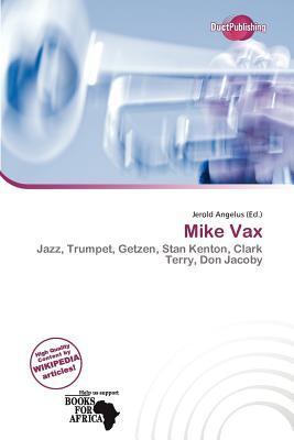 Mike Vax