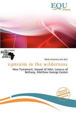 Ephraim in the wilderness