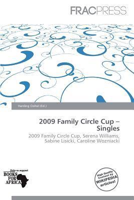 2009 Family Circle Cup - Singles