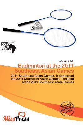 Badminton at the 2011 Southeast Asian Games