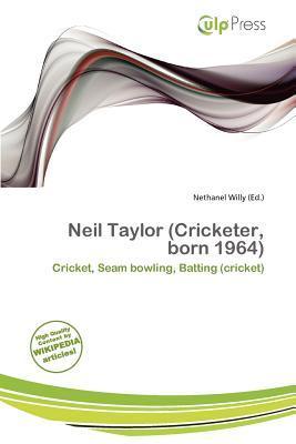 Neil Taylor (Cricketer born 1964)