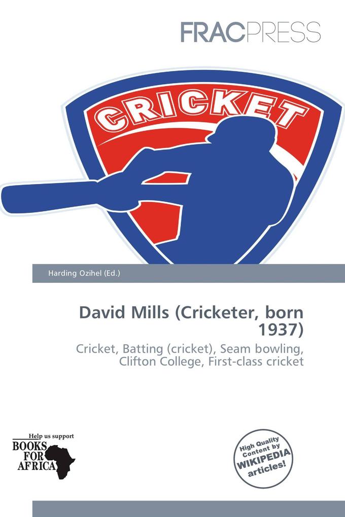 David Mills (Cricketer born 1937)
