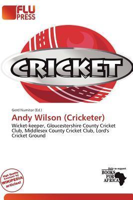 Andy Wilson (Cricketer)