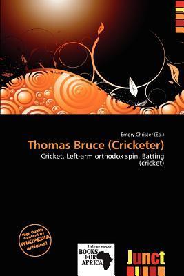 Thomas Bruce (Cricketer)