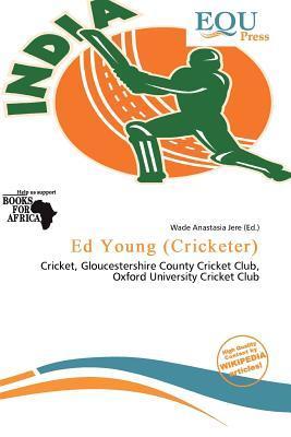 Ed Young (Cricketer)