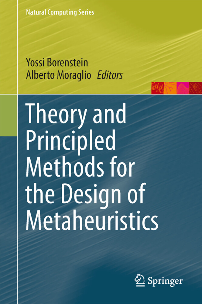 Theory and Principled Methods for the  of Metaheuristics