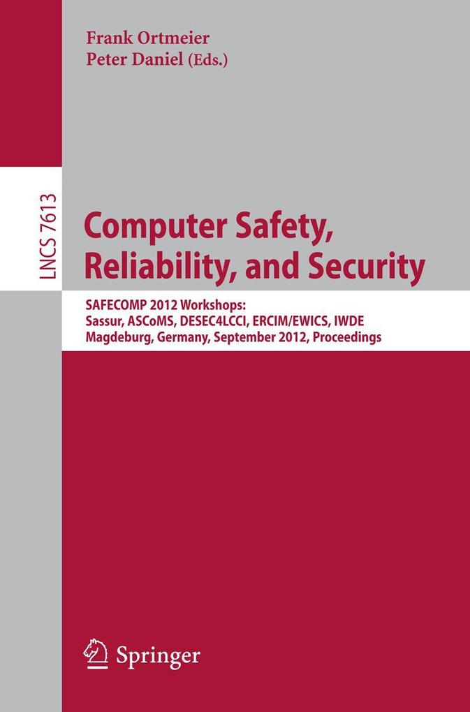 Computer Safety Reliability and Security