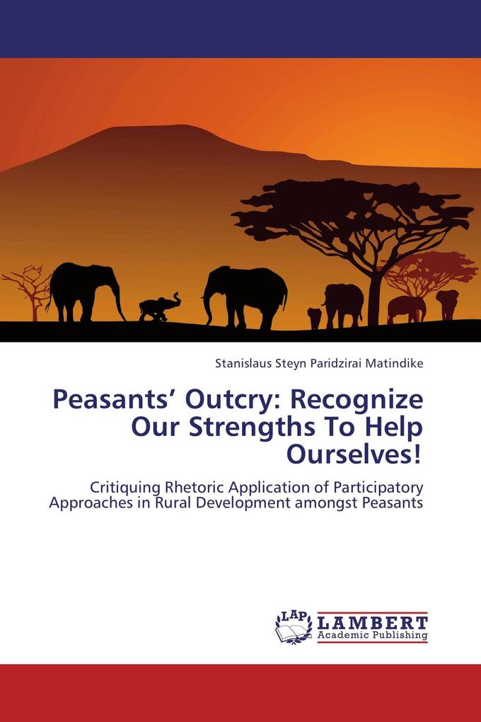 Peasants' Outcry: Recognize Our Strengths To Help Ourselves!