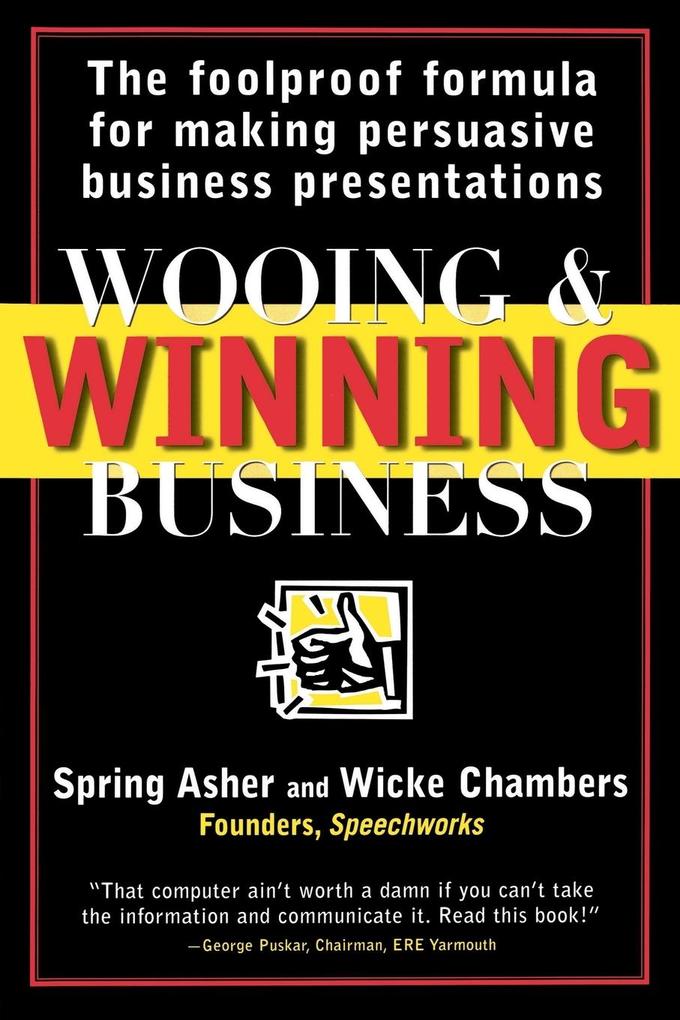 Wooing & Winning Business - Spring Asher/ John Ed. Chambers/ Asher