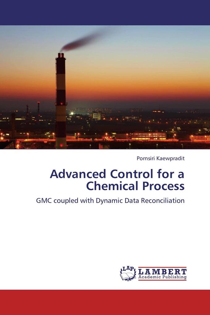 Advanced Control for a Chemical Process
