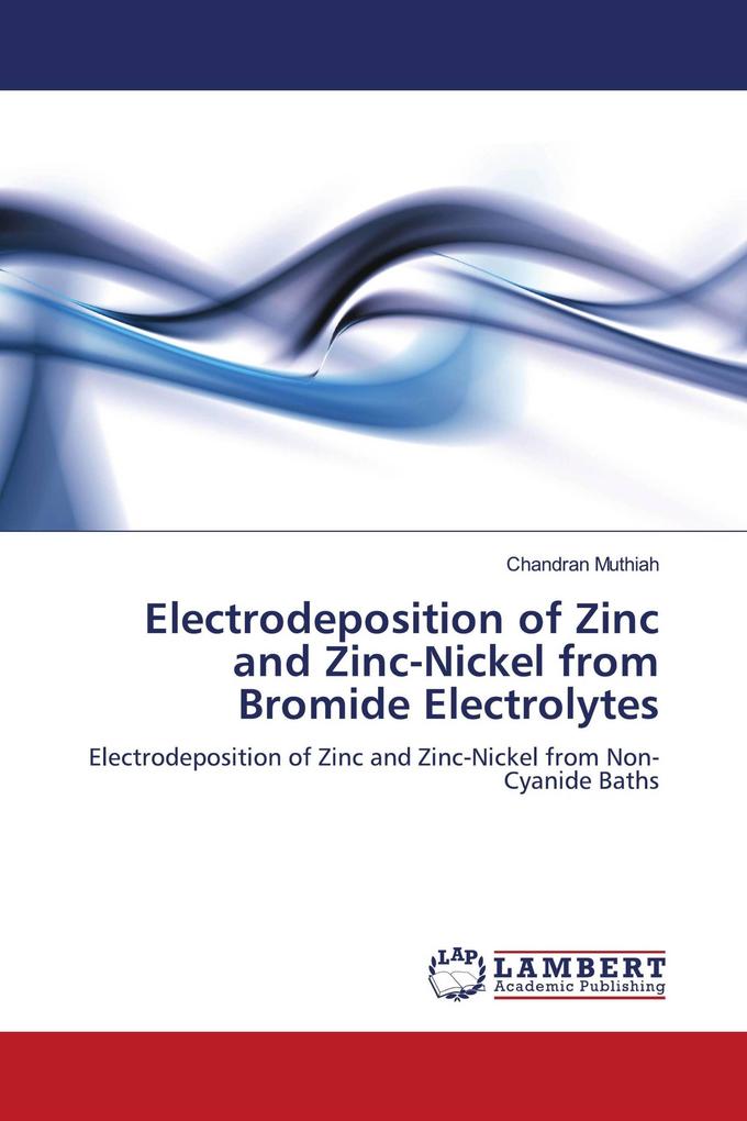 Electrodeposition of Zinc and Zinc-Nickel from Bromide Electrolytes