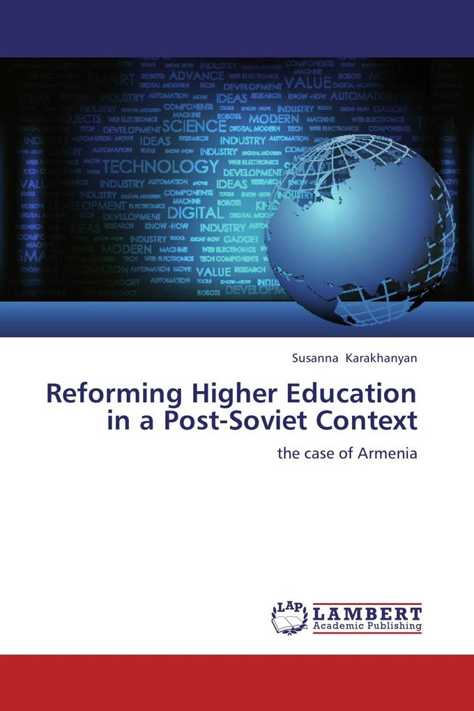 Reforming Higher Education in a Post-Soviet Context