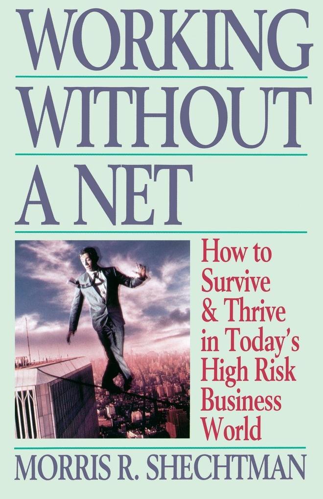 Working Without a Net