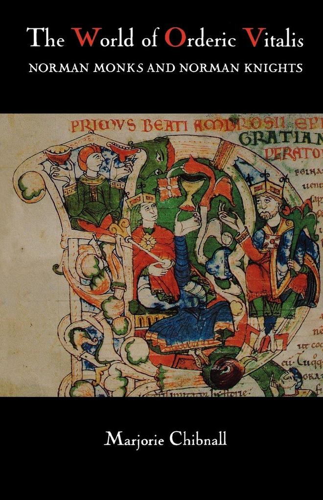 The World of Orderic Vitalis