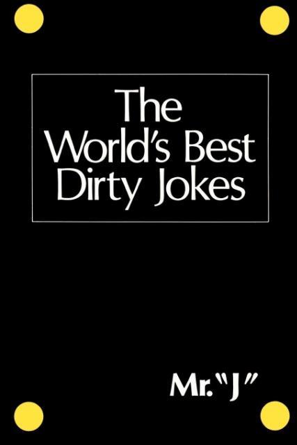 The World‘s Best Dirty Jokes