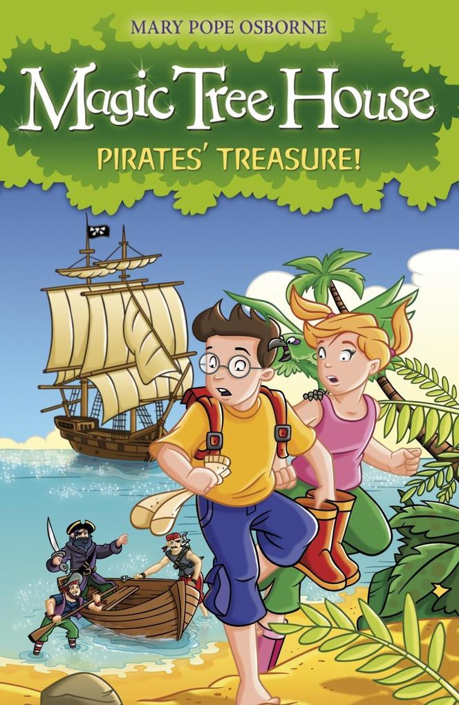 Magic Tree House 4: Pirates‘ Treasure!