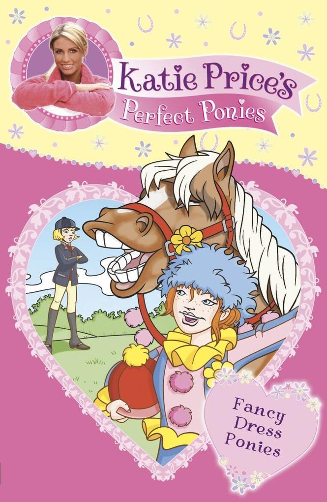 Katie Price‘s Perfect Ponies: Fancy Dress Ponies