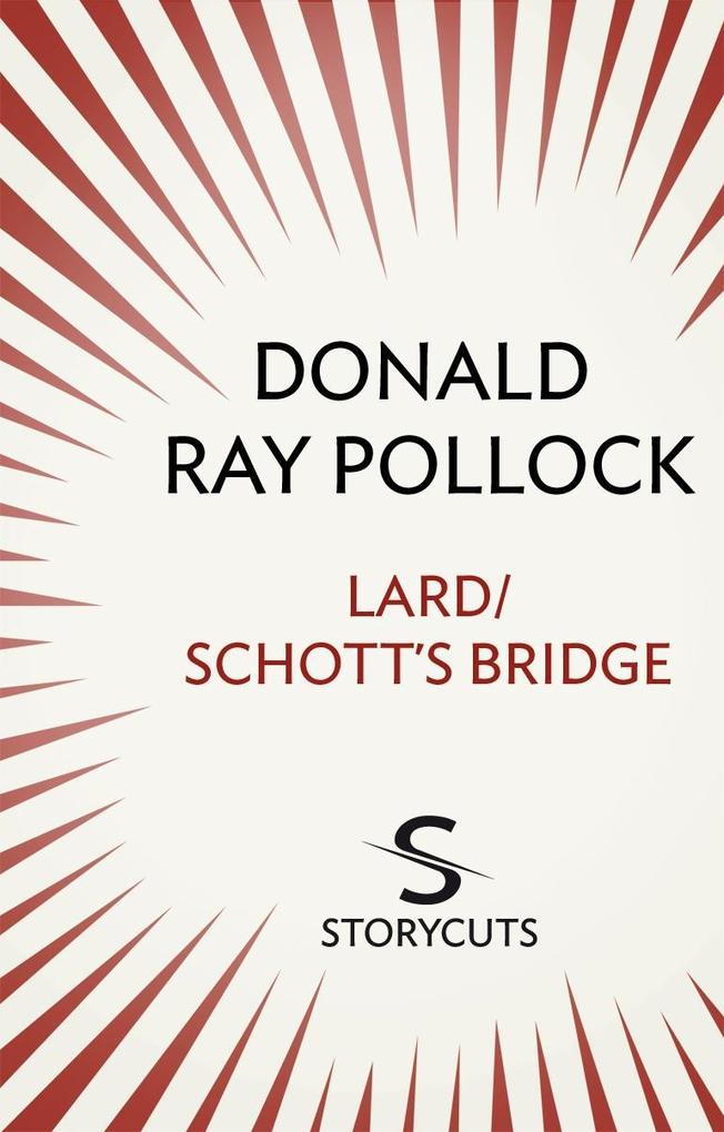 Lard / Schott‘s Bridge (Storycuts)