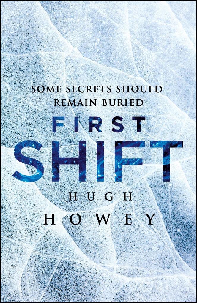 First Shift: Legacy - Hugh Howey