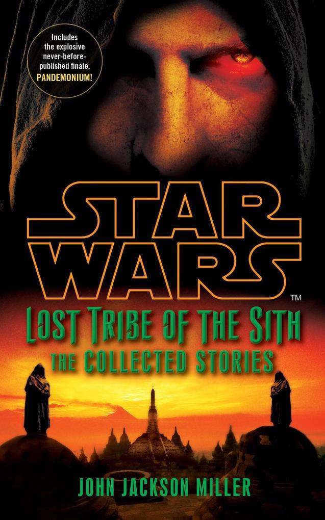 Star Wars Lost Tribe of the Sith: The Collected Stories - John Jackson Miller