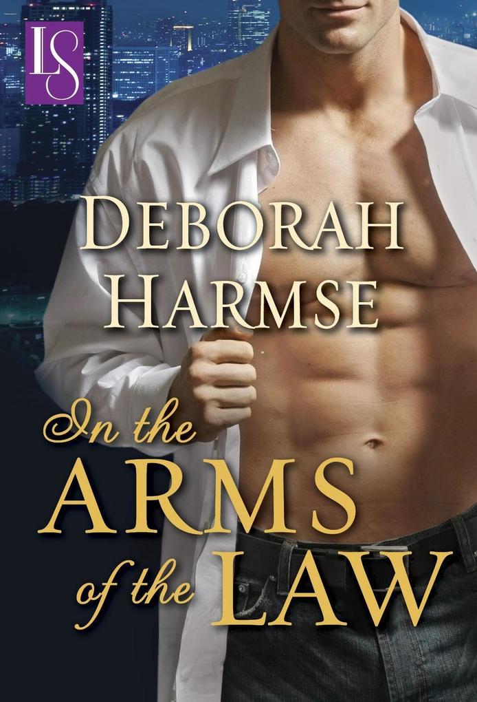 In the Arms of the Law (Loveswept)