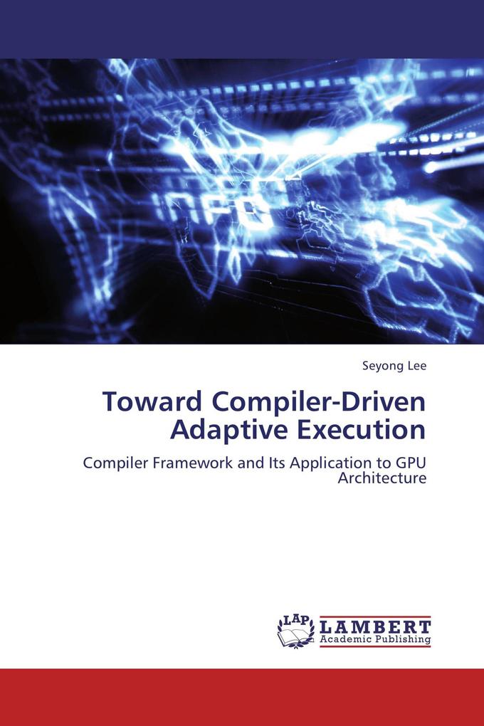 Toward Compiler-Driven Adaptive Execution