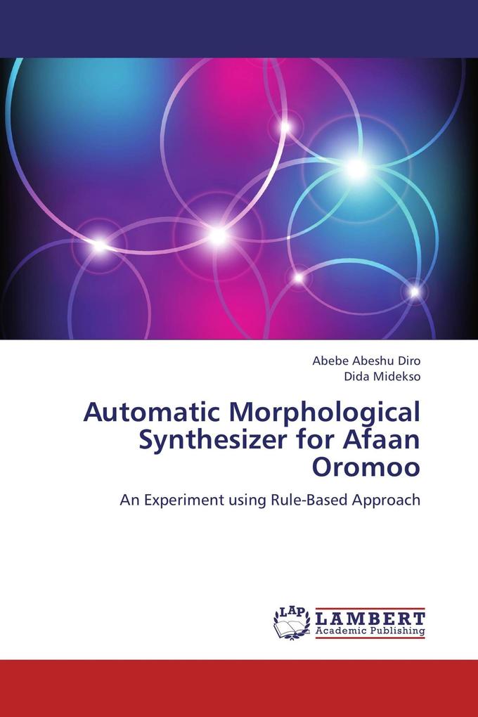 Automatic Morphological Synthesizer for Afaan Oromoo