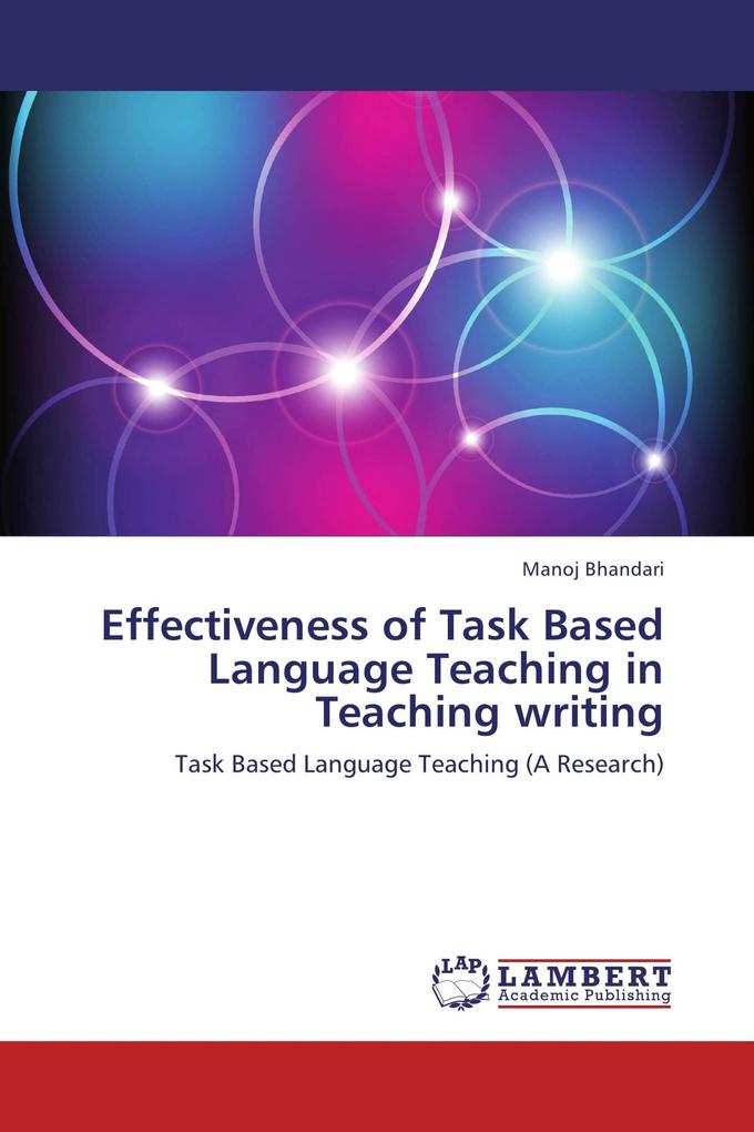 Effectiveness of Task Based Language Teaching in Teaching writing